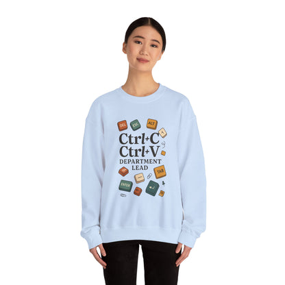 Funny Ctrl+C Ctrl+V Department Lead Sweatshirt, Unisex Crewneck, Gift for Tech Lovers, Office Humor, Cozy Casual Wear, Gift for a Coworker