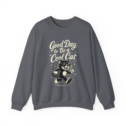Funny Cool Cat Womens Crewneck Sweatshirt - Good Day to Be a Cool Cat Retro Kitty Pullover - Cute Cat Lover Sweater