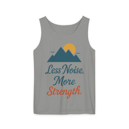 Mens Garment-Dyed Tank Top, Mens Less Noise More Strength Tank Top, Minimal Mountain Fitness Graphic Shirt