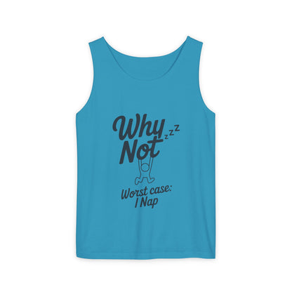 Comfy Mens Tank Top - Why Not? | Perfect for Relaxing, Gift for Nappers, Summer Wear, Vacation Apparel, Hilarious Lounge Top