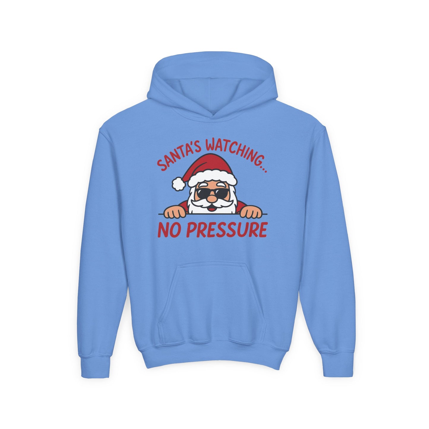Santa's Watching No Pressure Kids Christmas Hoodie, Funny Holiday Sweatshirt for Youth