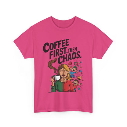 Coffee First Then Chaos Funny Mom Life Tee, Mother's Day Gift, Mom Humor Tee, mom graphic tee, caffeine lover tee