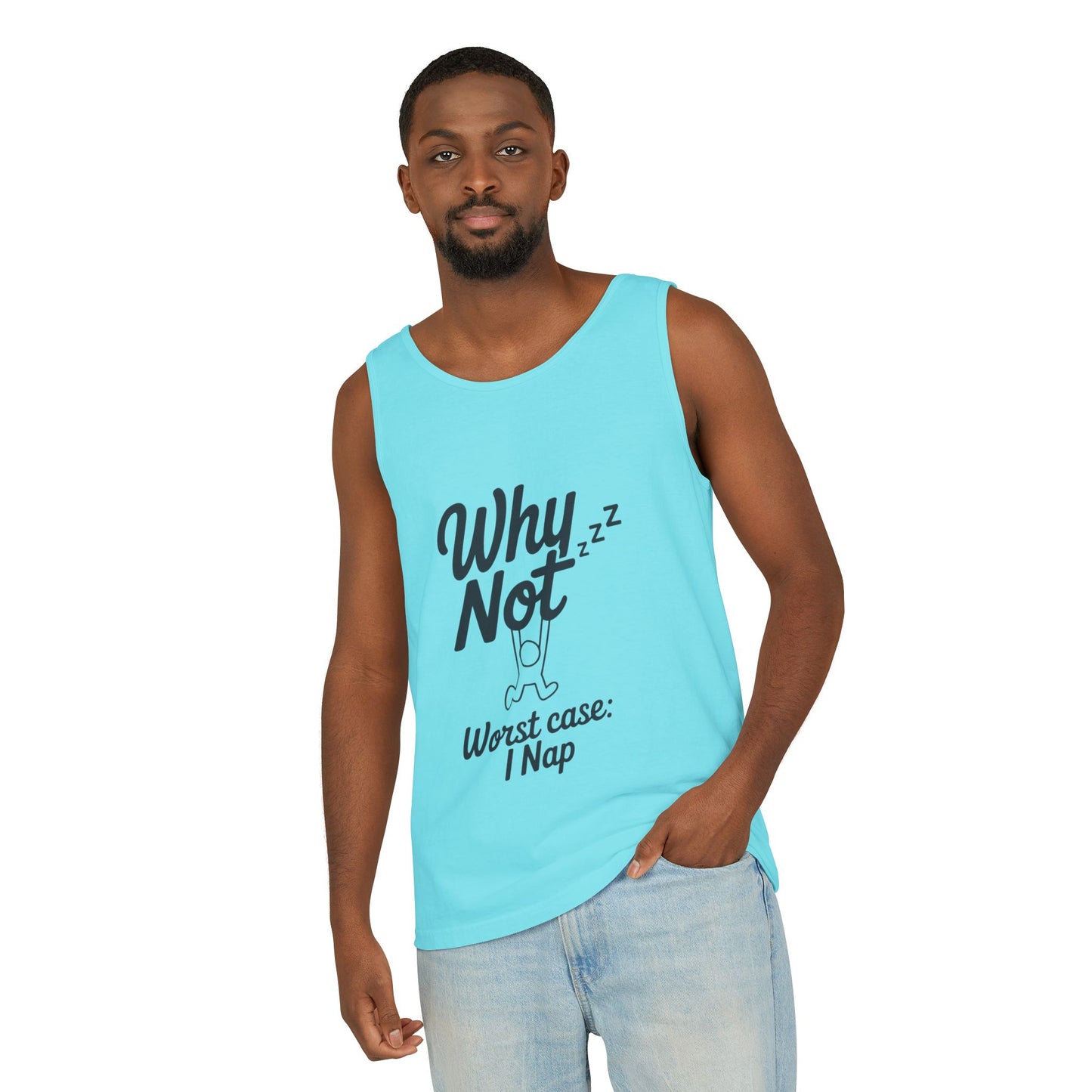 Comfy Mens Tank Top - Why Not? | Perfect for Relaxing, Gift for Nappers, Summer Wear, Vacation Apparel, Hilarious Lounge Top