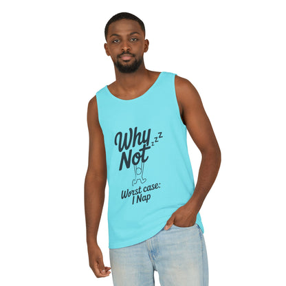 Comfy Mens Tank Top - Why Not? | Perfect for Relaxing, Gift for Nappers, Summer Wear, Vacation Apparel, Hilarious Lounge Top
