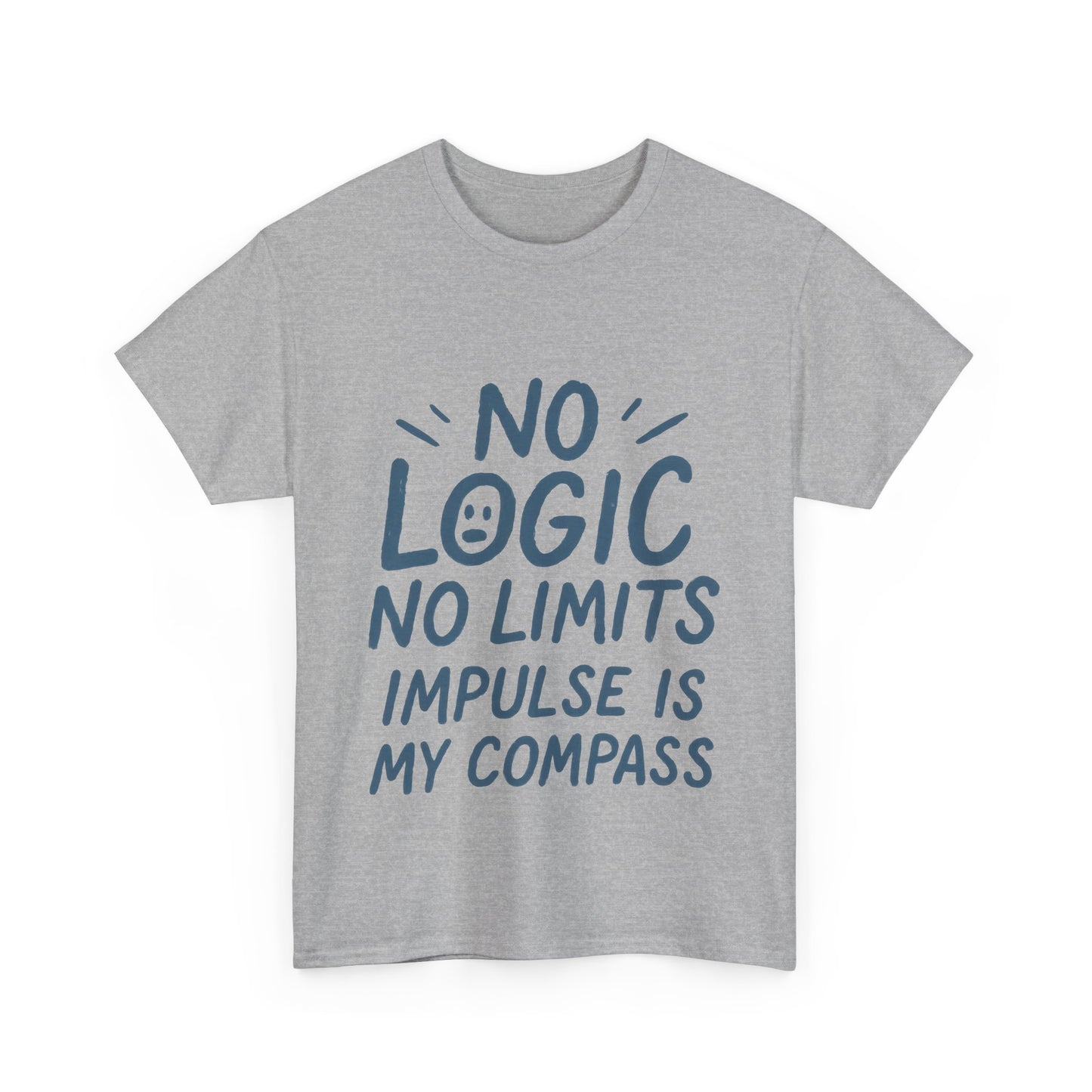 Funny No Logic Mens T-Shirt, No Limits Impulse Quote, Relaxed Fit Graphic Tee, Gift for Him, Casual Wear for Creatives, Gift for Artists