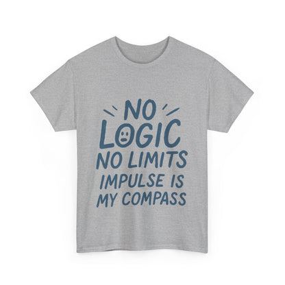 Funny No Logic Mens T-Shirt, No Limits Impulse Quote, Relaxed Fit Graphic Tee, Gift for Him, Casual Wear for Creatives, Gift for Artists