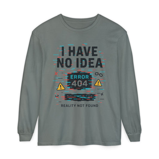Unisex Long Sleeve T-Shirt, Funny Error 404 Graphic Tee, Internet Humor, Geeky Apparel, Quirky Humor Shirt, Gift for Tech Lovers