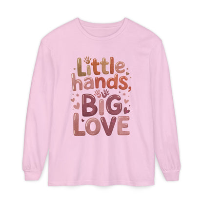 Little Hands, Big Love Long Sleeve T-Shirt, Perfect for Moms Gifts, Cute Mom Long Sleeve T-Shirt, Baby Showers Gift, mother's day Gift