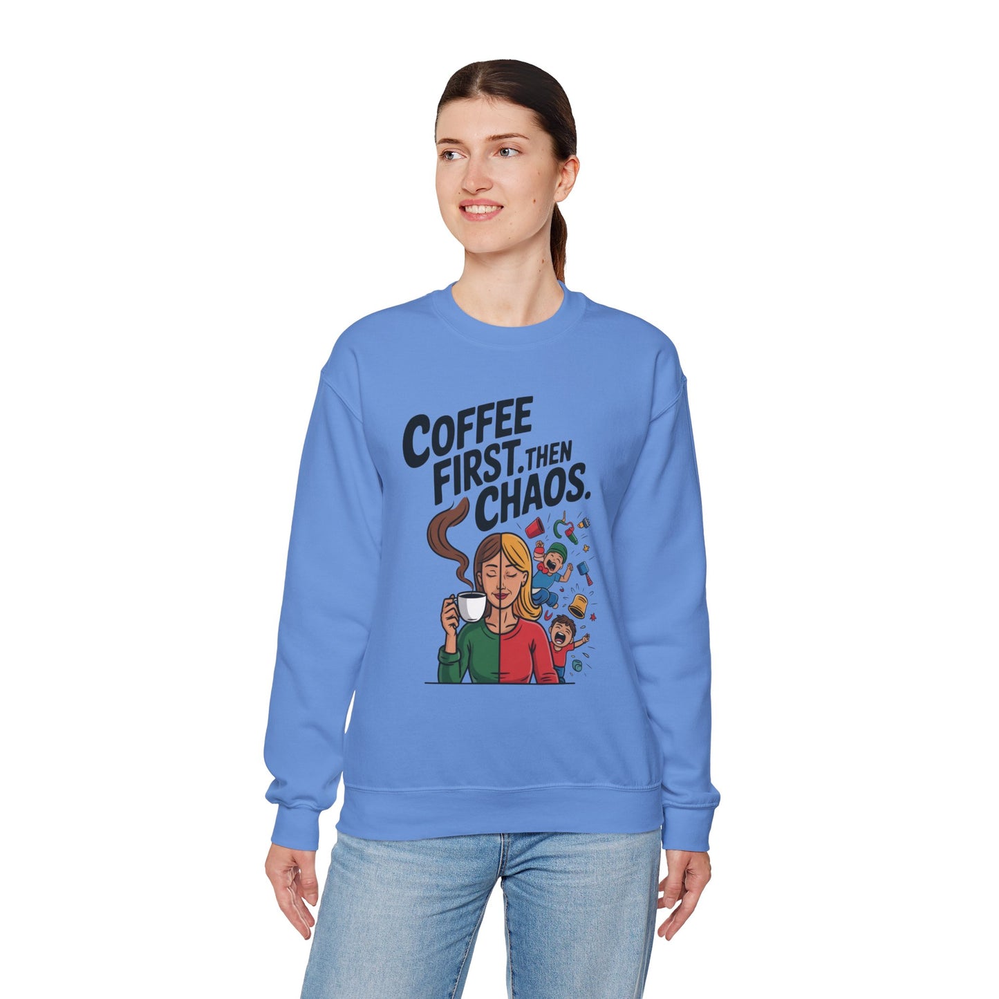 Coffee First Then Chaos Sweatshirt,  Ideal Gift for Moms, Fun Casual Wear, Funny Mom Life Sweatshirt, Mother's Day Gift