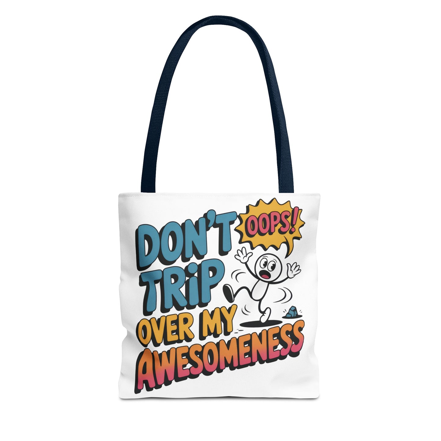 Funny Tote Bag - "Don't Trip Over My Awesomeness" - Perfect for Gifts, Beach Days, Shopping, & More!, , Large Tote Bag, beach weekender bag