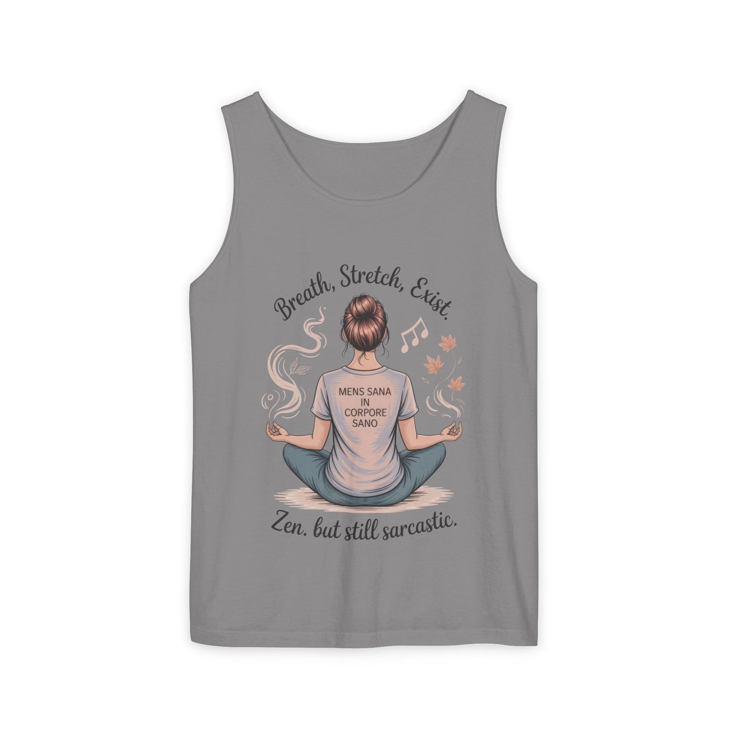 Zen Sarcastic Tank Top, Unisex Meditation Shirt, Breath Stretch Exist Tee, Yoga Apparel, Gift for Mindfulness Lovers