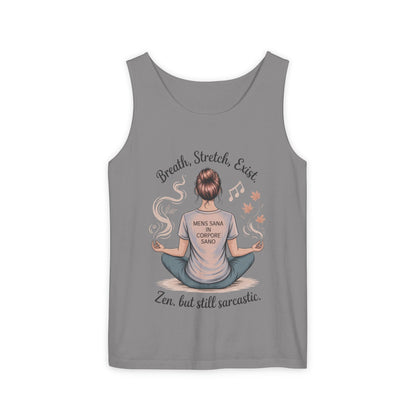 Zen Sarcastic Tank Top, Unisex Meditation Shirt, Breath Stretch Exist Tee, Yoga Apparel, Gift for Mindfulness Lovers