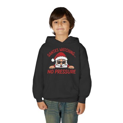 Santa's Watching No Pressure Kids Christmas Hoodie, Funny Holiday Sweatshirt for Youth