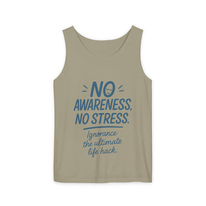 Mens No Awareness Tank Top, Funny No Stress Quote, Ignorance the Ultimate Life Hack, Workout Sleeveless Shirt, Mindfulness Fashion