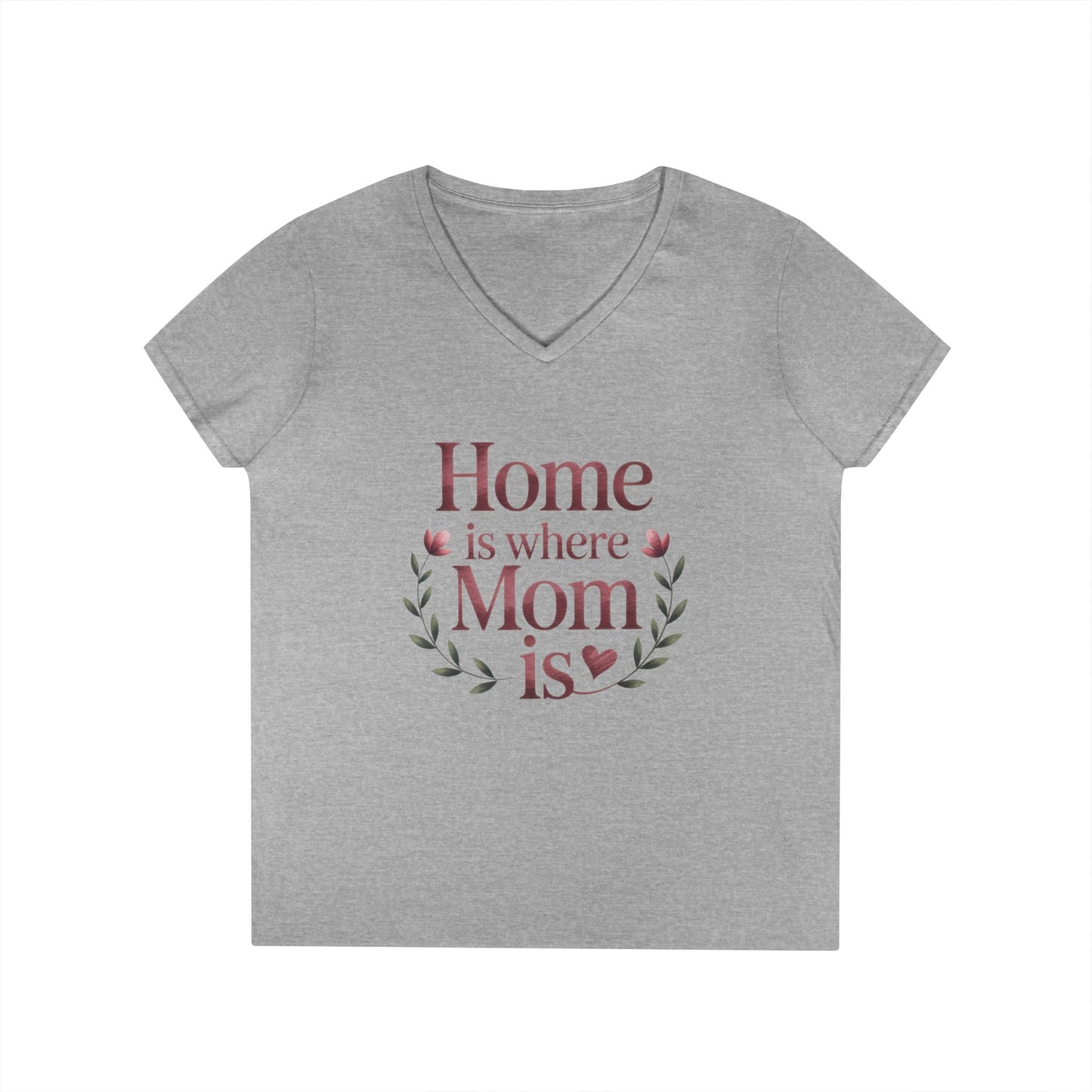 Home is Where Mom Is V-Neck T-Shirt, Gift for Moms, Mother's Day T-Shirt, Cute Casual Tee, Family Celebration Apparel, Home Sweet Home