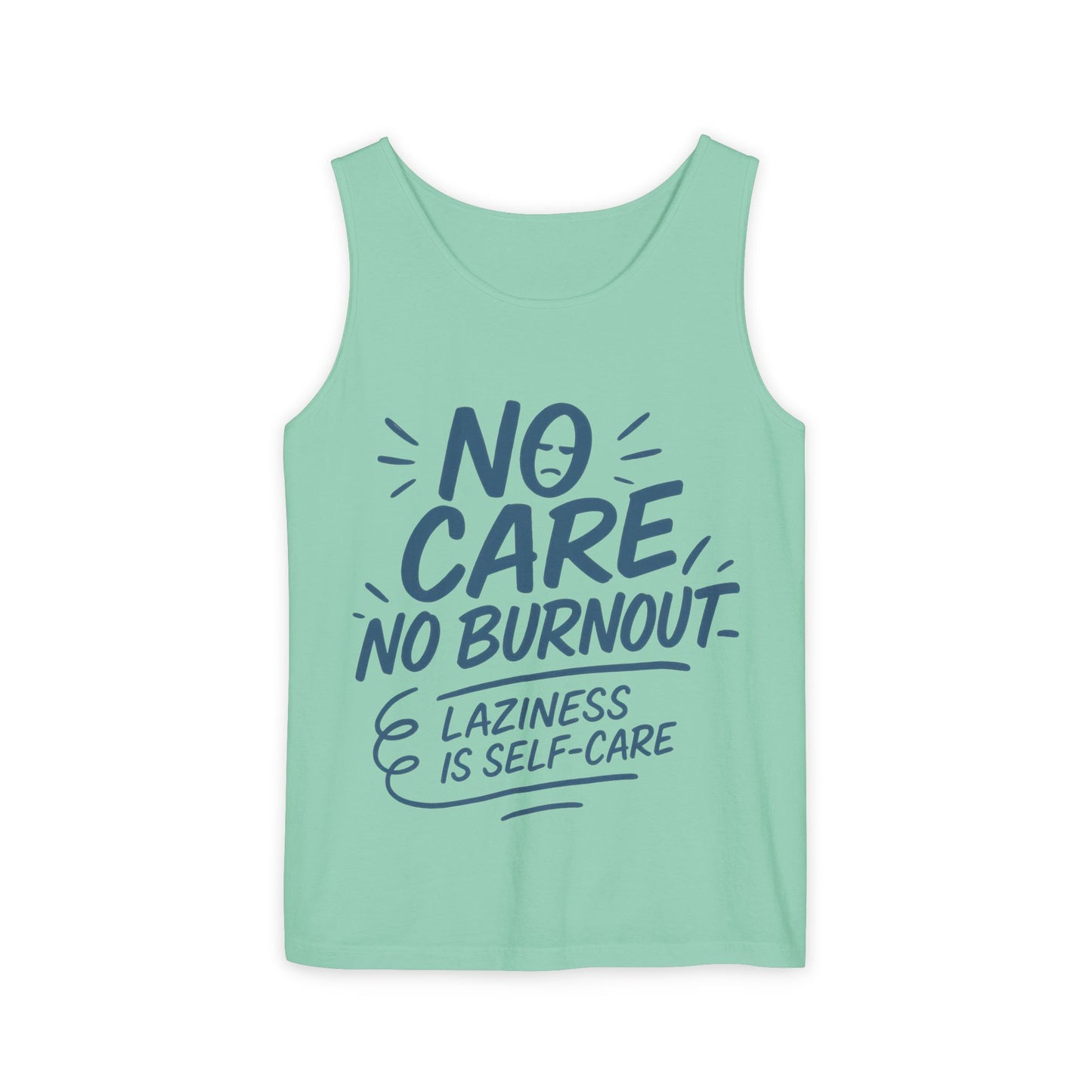 No Care No Burnout Womens Tank Top, Funny Self-Care Quote, Lazy Life Gym Workout Shirt, Casual Sleeveless Top, Relaxed Summer Apparel