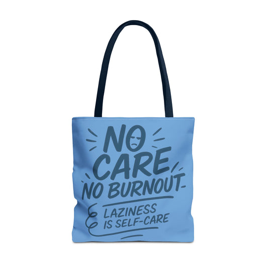 Laziness is Self-Care Funny Quote Bag, Oversized Reusable Canvas Shopping Tote, Sarcastic Self-Care Gift, Weekend Getaway, Everyday Use