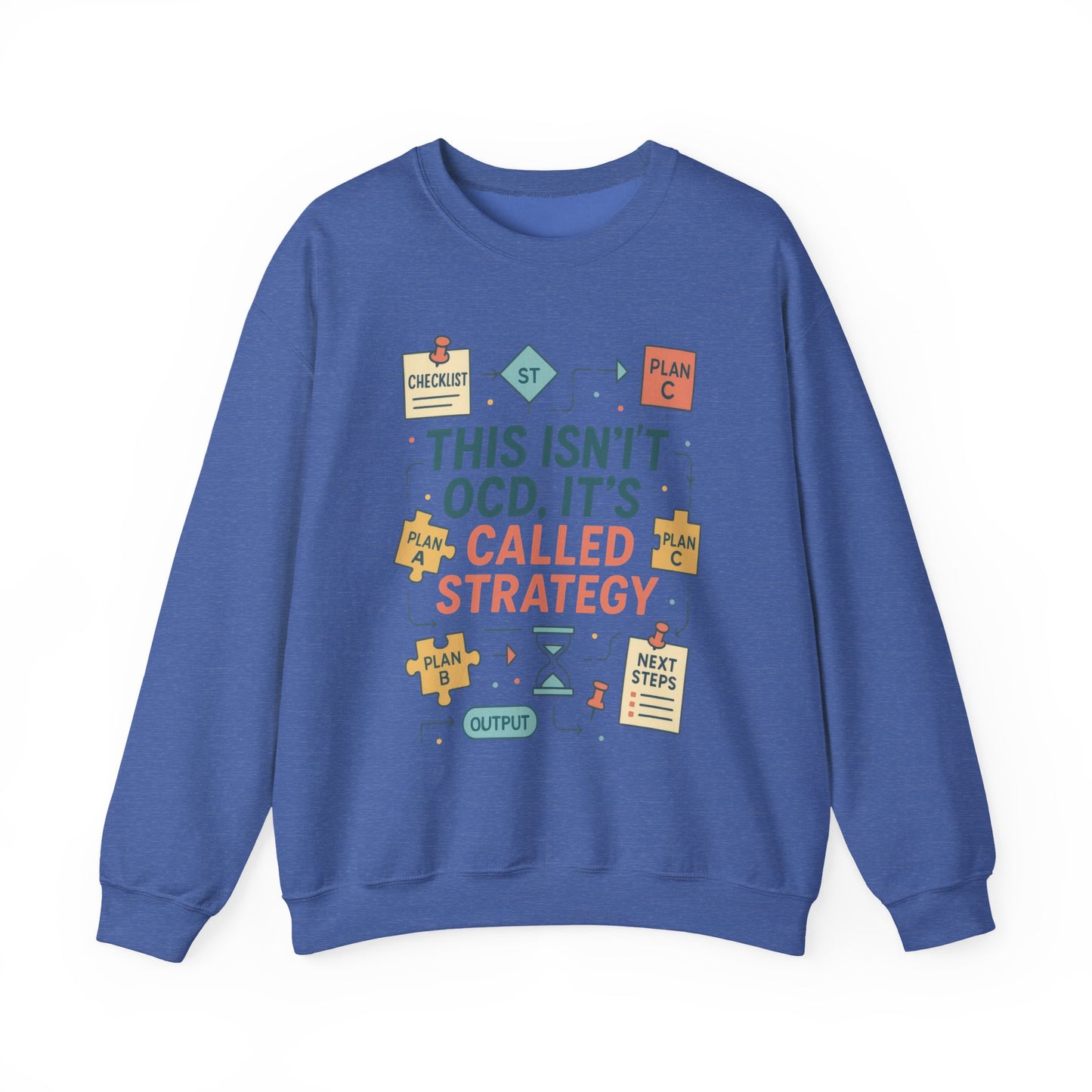 Funny Womens Planning Sweatshirt, This Isnt OCD Its Called Strategy, Sarcastic Organizer Pullover for Her, Strategy Sweatshirt