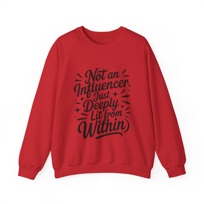 Funny Womens Crewneck Sweatshirt, Sarcastic Motivational shirt, influencer sweater, instagram girl top, witty girl shirt, tiktok fashion