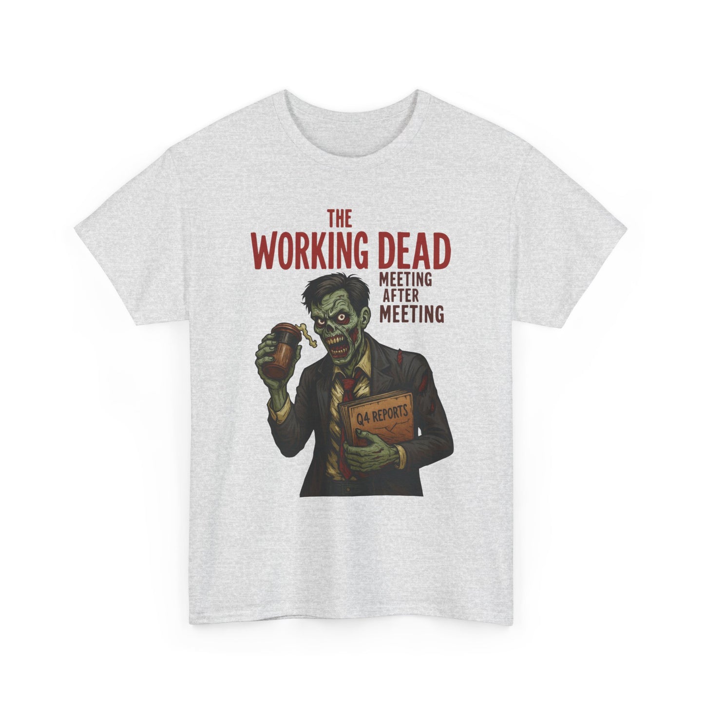 The Working Dead Men's Funny Zombie Work T-Shirt, Office Humor Tee, Meeting Joke Shirt, Halloween Office Tee
