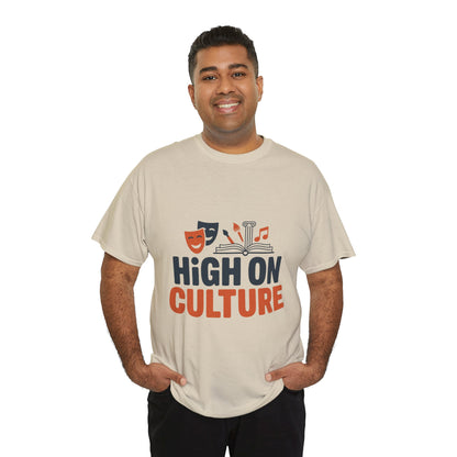 High on Culture Mens T-Shirt, Funny Cultural Graphic Tee, Art Humor