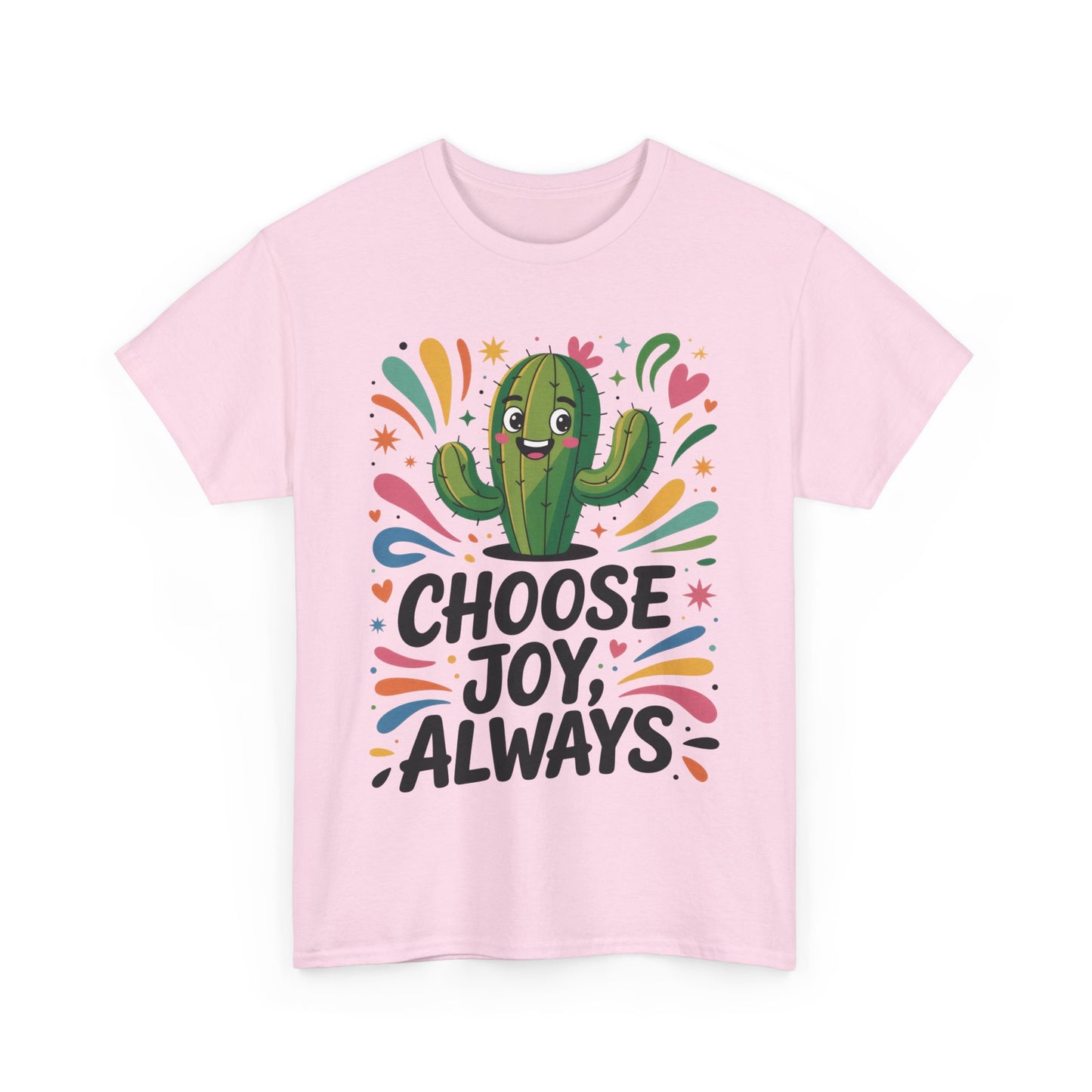 Choose Joy Always Cactus Women's Tee, Women's Casual T-Shirt, Happy Vibes Apparel, Positive Quote Shirt, Joyful Statement Tee
