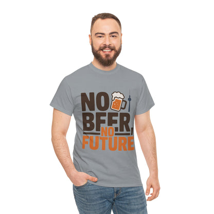No Beer No Future Funny Beer Graphic Mens T-Shirt, Beer Tee, Beer Lover Tee
