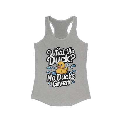What The Duck Funny Womens Tank Top, No Ducks Given Tee, Cute Sarcastic Duck Tee, Sassy Rubber Duck Graphic Tank, Humor Gift For Her