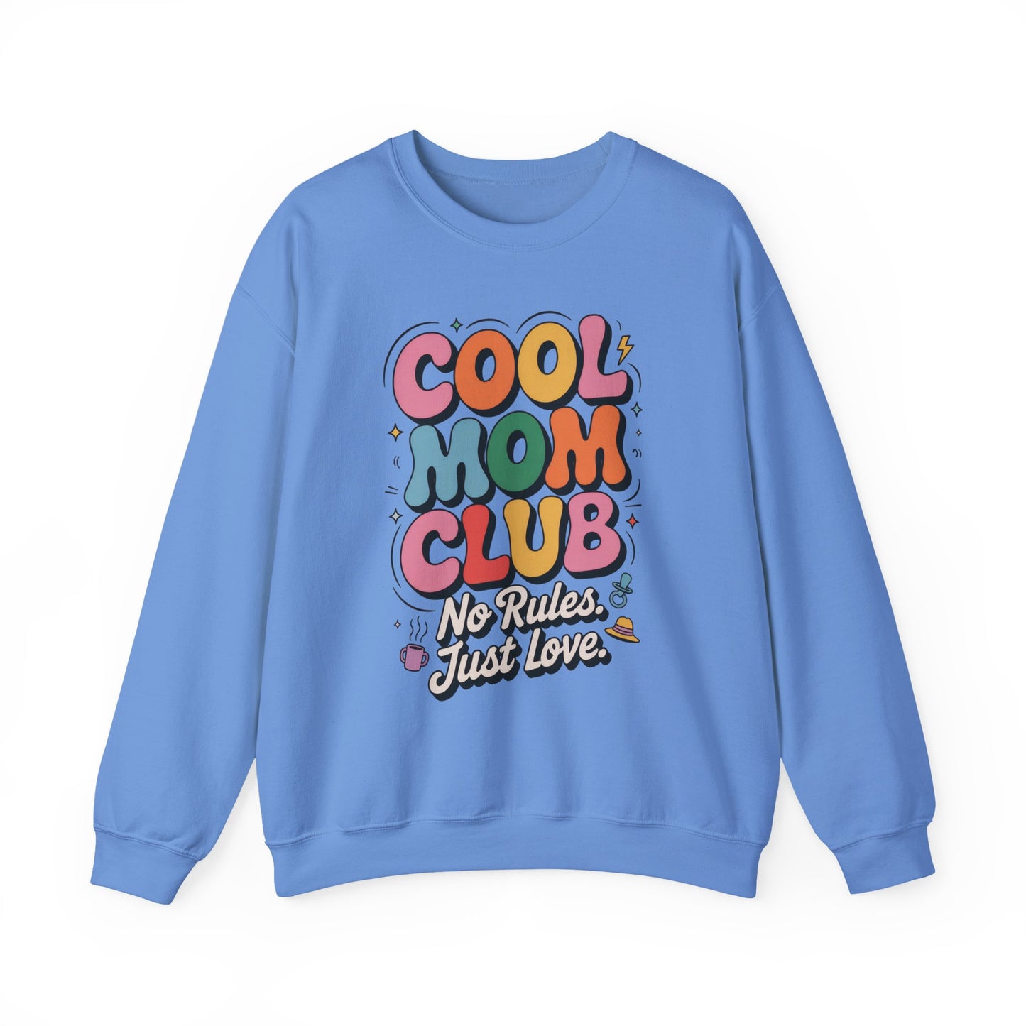 Cool Mom Club Sweatshirt, Gift for Moms, Mother's Day, No Rules Just Love, Retro Colorful Unisex Heavy Blend Crewneck