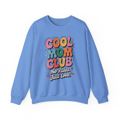 Cool Mom Club Sweatshirt, Gift for Moms, Mother's Day, No Rules Just Love, Retro Colorful Unisex Heavy Blend Crewneck