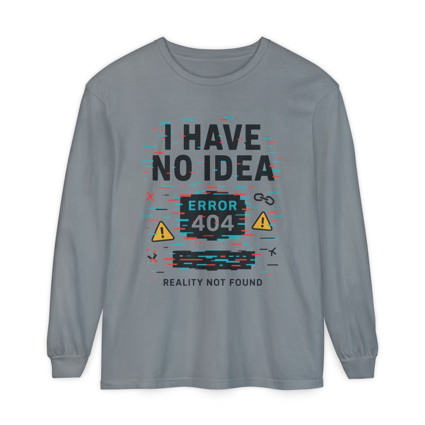 Unisex Long Sleeve T-Shirt, Funny Error 404 Graphic Tee, Internet Humor, Geeky Apparel, Quirky Humor Shirt, Gift for Tech Lovers
