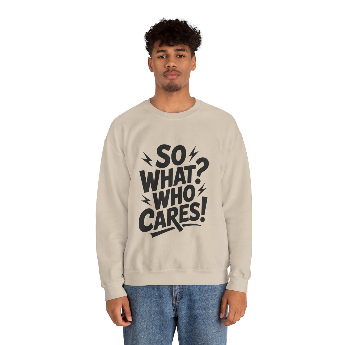 So What? Who Cares! Funny Mens Crewneck Sweatshirt, Bold Statement Design, Lightning Graphic Pullover, Rebellious Urban Humor
