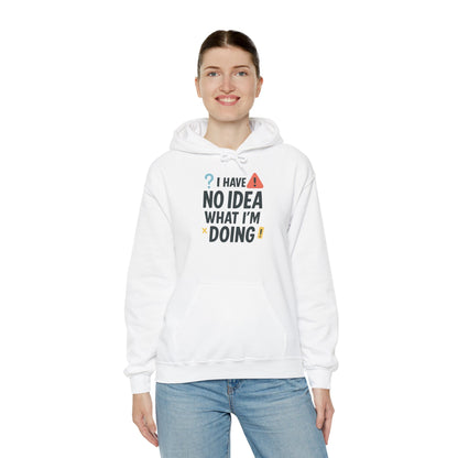 Funny Womens Hoodie, I Have No Idea What Im Doing, Chaotic Mood Sarcastic Sweatshirt for Her, Humor Hoodie, Cute Chaos Hoodie for Her
