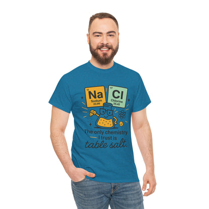 Chemistry Humor T-Shirt, Science Lover Shirt, Gift for Chemistry Teacher, Science Tee, Unique Educational Apparel, Unisex Nerdy Pun Shirt