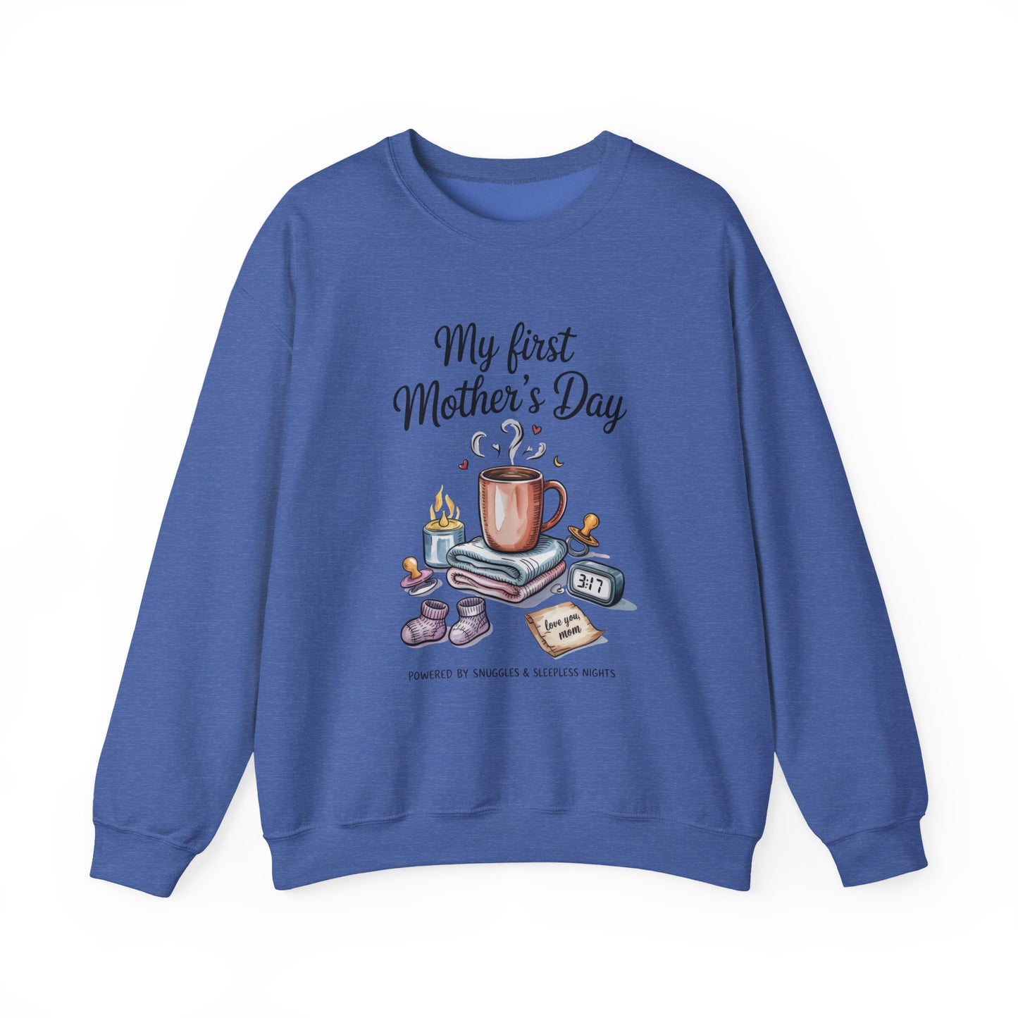 My First Mother's Day Sweatshirt, Cozy Crewneck for Moms, Gift for New Mothers, Baby Shower Tee, Snuggles & Sleepless Nights