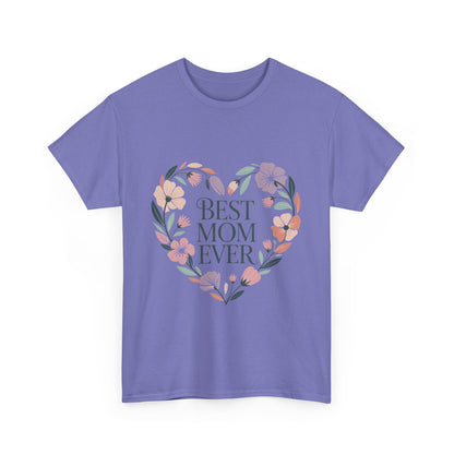 Floral Best Mom Ever Tee, Mother's Day Gift, Mom Appreciation Gift, Floral Heart Cotton Tee