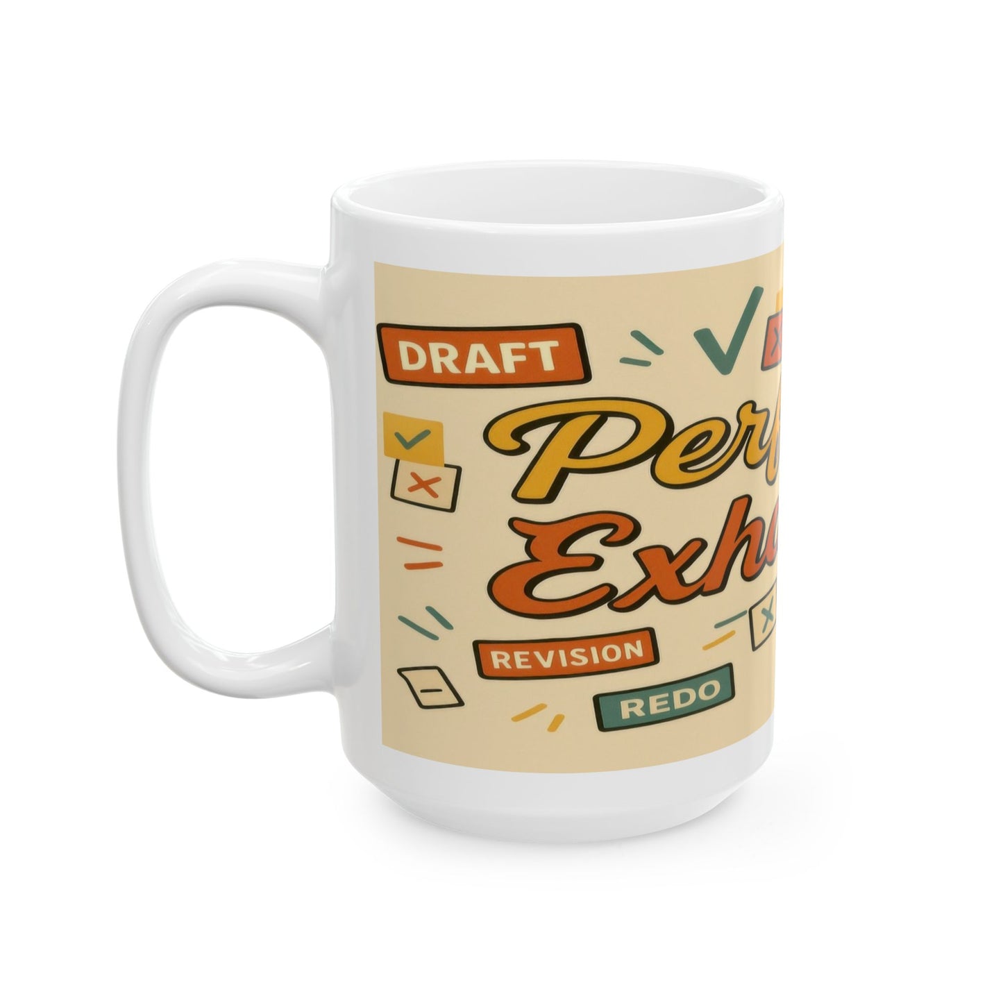 Perfection is Exhausting Mug | Funny Coffee Cup, Ideal Gift for Students, Stress Relief, Home Office, Gifts for Graduates