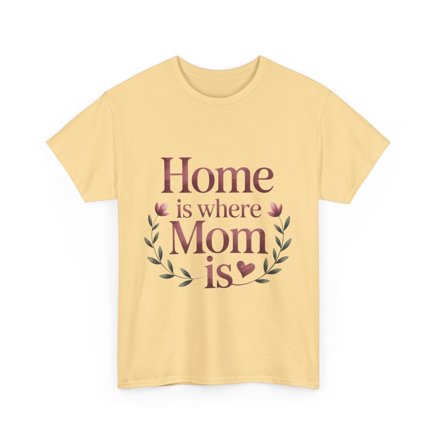 Home is Where Mom Is Unisex Tee, Cozy Cotton T-Shirt for Mothers, Perfect Gift for Mother's Day, Casual Everyday Wear, mother's day gift