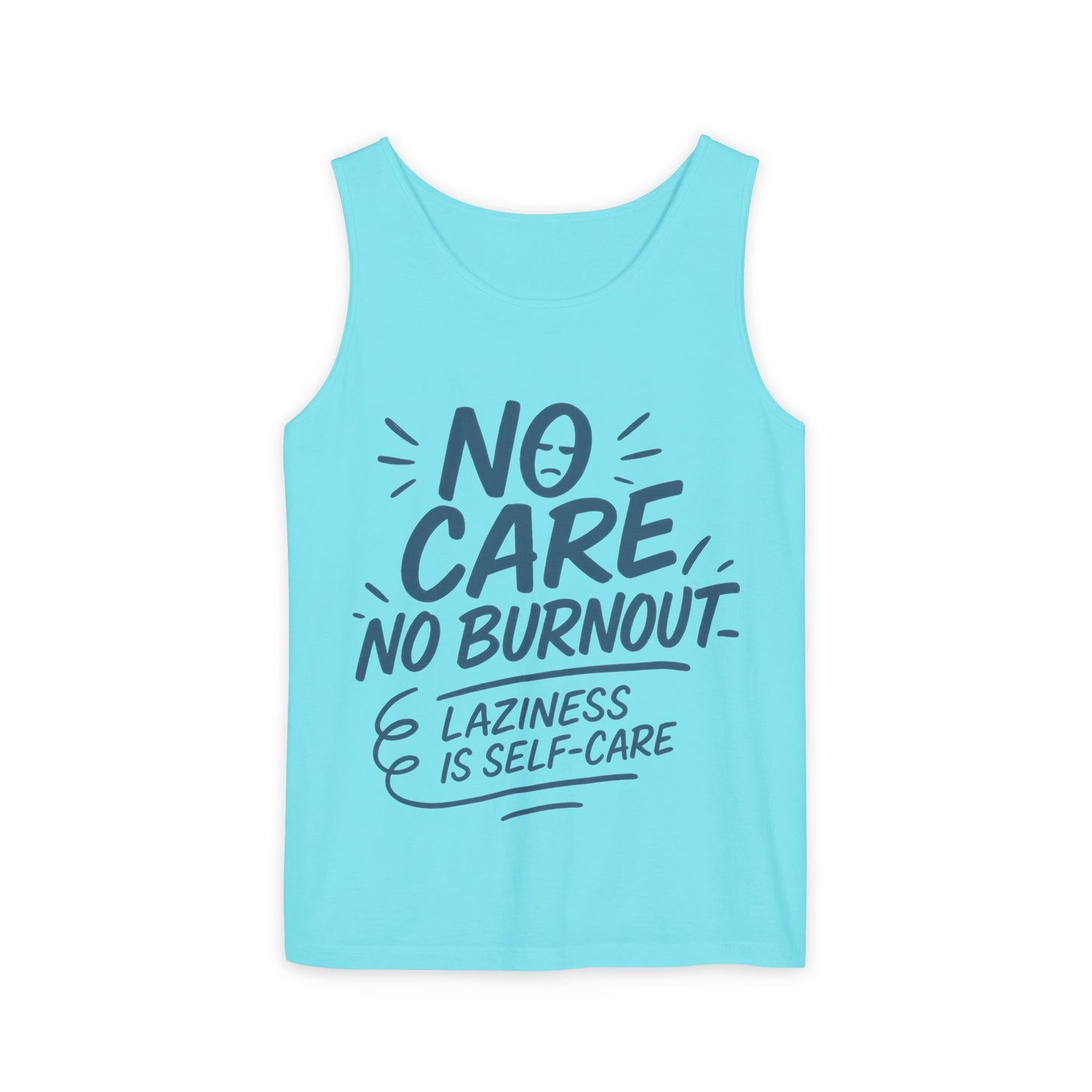 No Care No Burnout Womens Tank Top, Funny Self-Care Quote, Lazy Life Gym Workout Shirt, Casual Sleeveless Top, Relaxed Summer Apparel