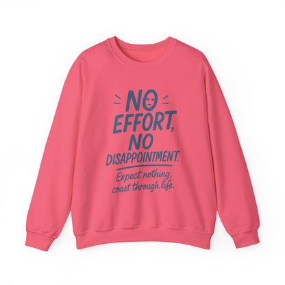 Funny Lazy Life Womens Crewneck Sweatshirt,  No Effort No Disappointment Quote, Cozy Relaxed Fit Pullover, Gift for Her