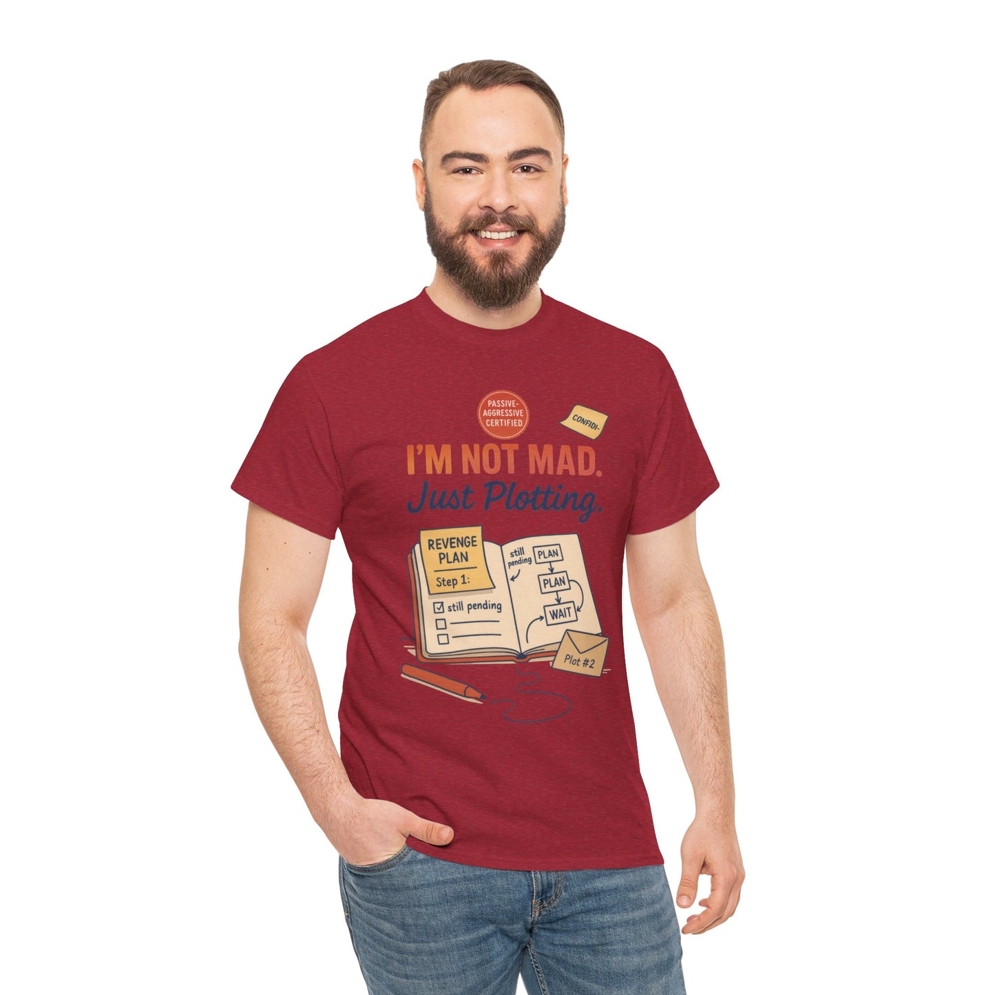 Funny Revenge Plan T-Shirt for Men, I'm Not Mad Just Plotting, Passive Aggressive Humor Tee, Humor Shirt, Funny Graphic Tee