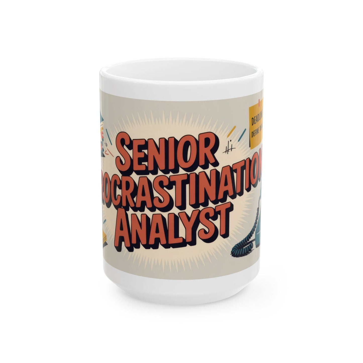 Senior Procrastination Analyst Mug, Funny Coffee Cup for Office, Gift for Coworkers, Humorous Ceramic Mug, Deadline Joke Coffee Mug