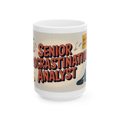 Senior Procrastination Analyst Mug, Funny Coffee Cup for Office, Gift for Coworkers, Humorous Ceramic Mug, Deadline Joke Coffee Mug