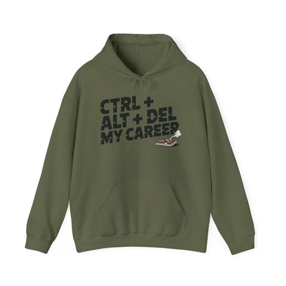 Men's Ctrl Alt Del My Career Hoodie, Funny Geek Workwear, Sarcastic Office Humor Pullover