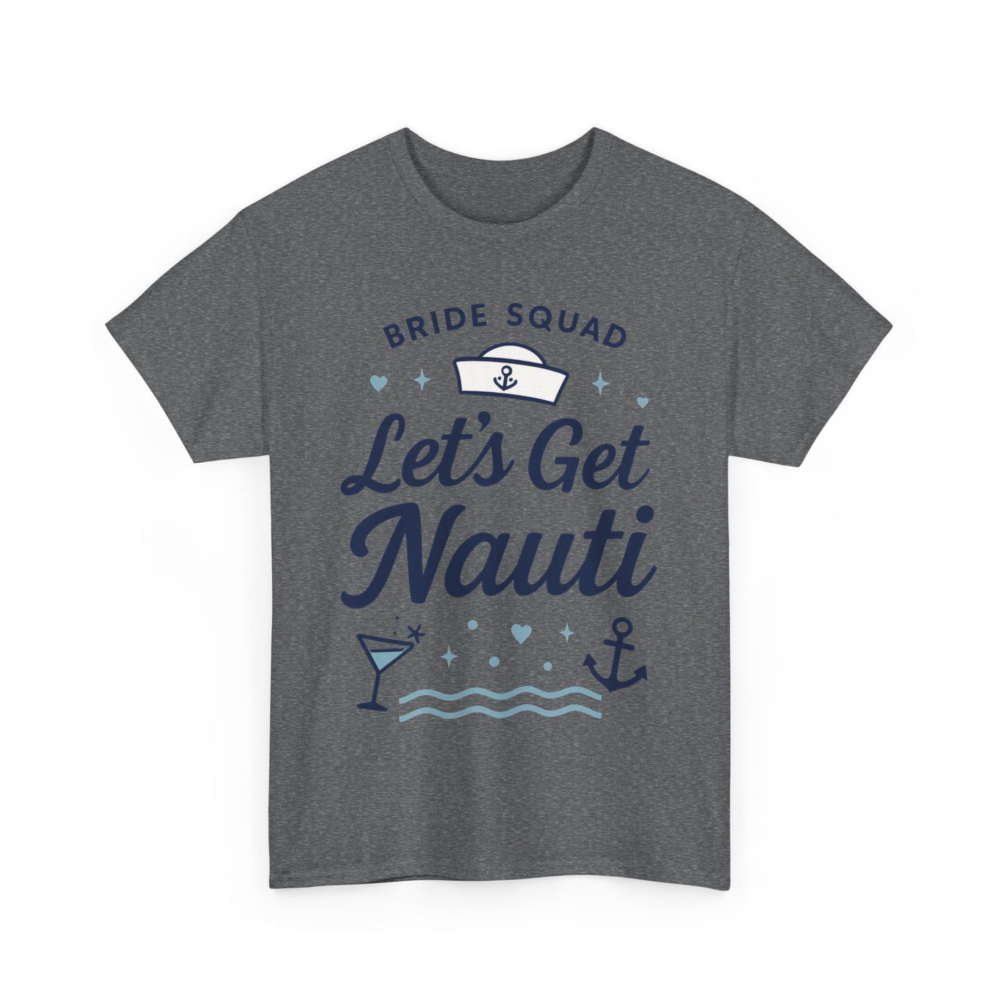 Lets Get Nauti Shirt, Nautical Bachelorette Party Tee, Bride Squad Gift, Bridesmaid Hen Party Top, Fun Nautical Wedding Shirt