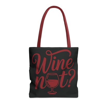 Wine Not? Tote Bag - Fun Wine Lover's Accessory for Parties, Gift for Wine Enthusiasts, Perfect for Grocery or Beach Outings, AOP Design