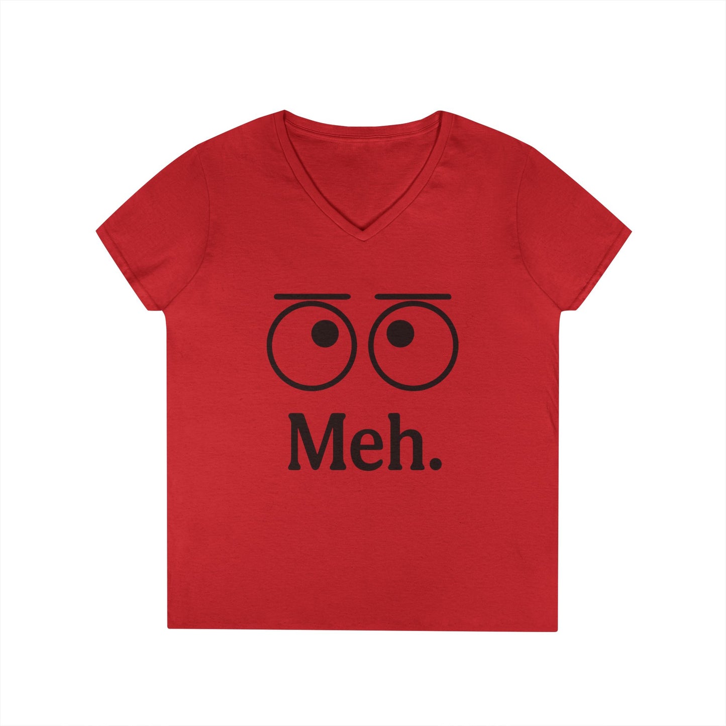 Funny Ladies' V-Neck T-Shirt - "Meh." Graphic, Casual Humor Tee, Gift for Her, Everyday Wear, Cute Top