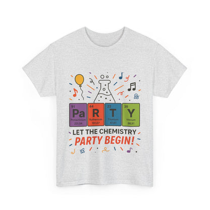 Funny Chemistry Party T-Shirt, Periodic Table PaRTY Tee, Unisex Science Humor Shirt, Gift for Chemistry Teacher,Science Tee, Nerdy Pun Shirt