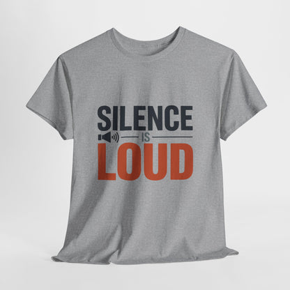 Silence Is Loud Motivational Quote Mens T-Shirt, Silence Tee, ironic Tee, Graphic Tee