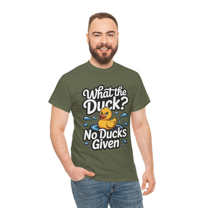 Funny Duck Shirt - No Ducks Given Tee - What The Duck Mens T-Shirt - Sarcastic Rubber Duck Graphic - Humor Gift For Him